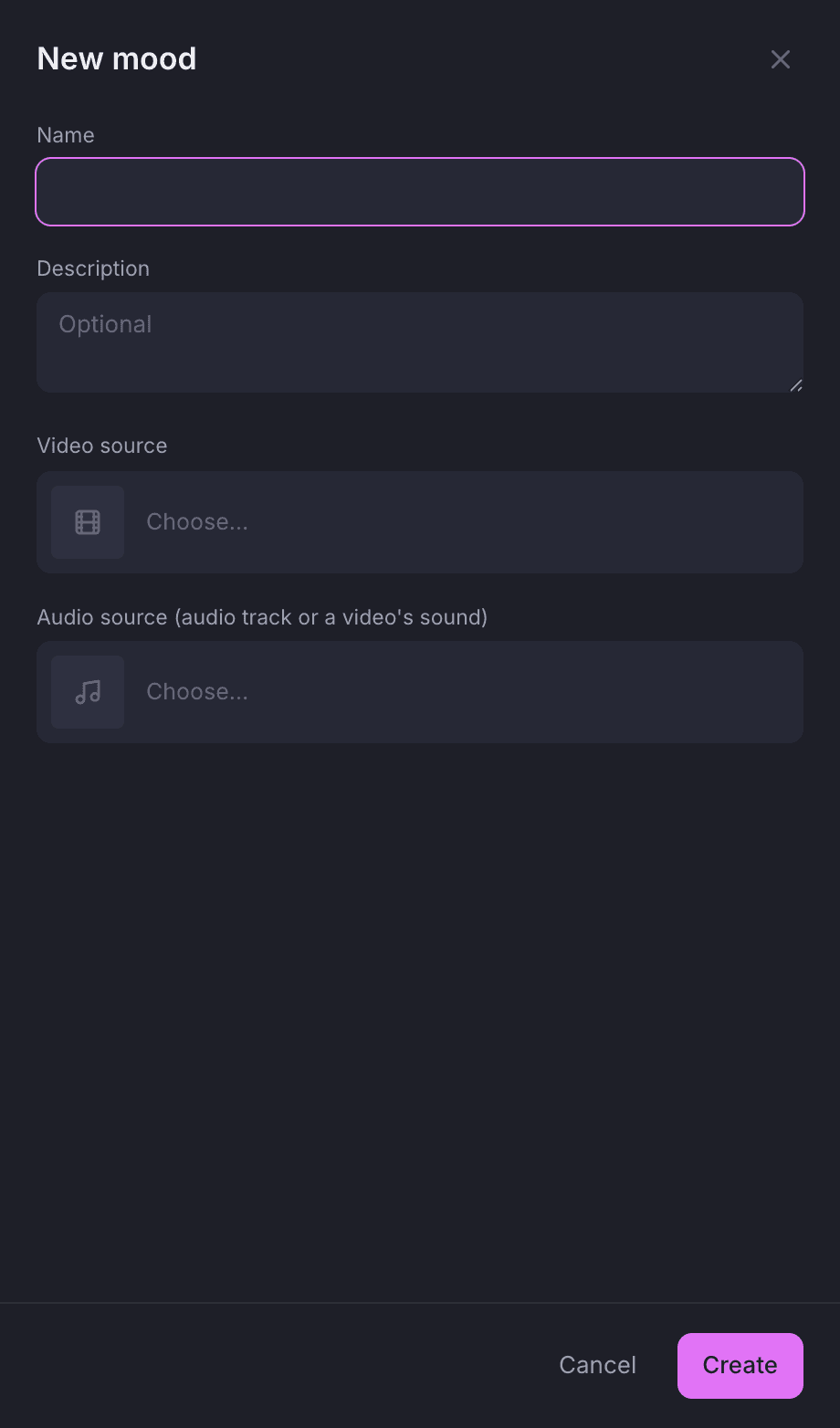 The New mood panel with name, description, video source and audio source fields